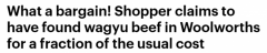 澳网友称在Woolies买到了超低价和牛肉 网友：只是