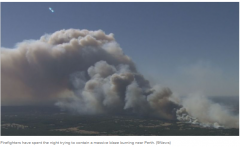 珀斯山火失控！71处房屋被毁，千人流离失所！大