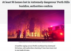 澳大利亚珀斯东北部失控山火摧毁多达30座房屋