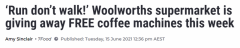 薅羊毛时间到！Woolies免费送价值$249的咖啡机！