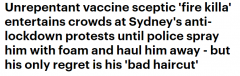 悉尼游行“喷火男”现身受访：绝不打疫苗！游