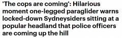 悉尼独腿滑翔者大呼“警察来了！”引争议，“