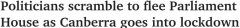 堪培拉紧急“封城”，国会议员们匆匆“逃离”