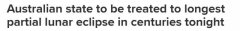 墨尔本人记得抬头看月亮，近600年最长月食登场