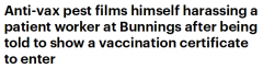 澳反疫苗人士进Bunnings遭拒，骚扰门店员工！称疫