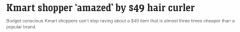 Kmart仅售$49的卷发棒火了！网友赞不巨口：和$169的一样好用（组图）