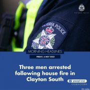 墨尔本Clayton一公寓遭3男子打砸纵火，嫌犯已被抓捕归案