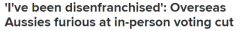 “我被剥夺投票权！”海外澳人怒批选委会缩减外国投票点