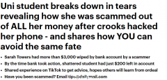 挥泪求助！澳女大学生银行账户被黑，$3000多全被转走，亲述被骗全过程（视频/组图）