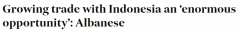 艾博年到访印尼加强经济合作，推动澳企贸易多元化，摆脱对华依赖（组图）