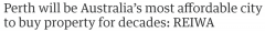 珀斯将成全澳最买的起房的城市！至少20年，中位房价不到$100万，西澳政府还做了这些...