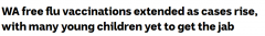 西澳免费流感疫苗延长1个月！感染人数高于往年，有娃家庭尤其要当心