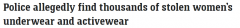 澳洲“内衣贼”被查，家中搜出逾5000件女性衣物！警方急征线索（图）