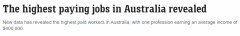 澳洲高薪工作排行榜出炉！最高年入超$40万，看完想转行（组图）