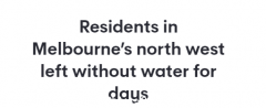 水已被污染！墨尔本一地供水中断，33户居民连续数日无法煮饭洗澡（图）