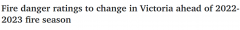 维州将实施新的火灾分级系统，下月起生效！快来看看各个级别意味着什么（组图）