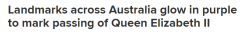 全澳地标建筑集体亮灯悼念女王，悉尼歌剧院投影女王头像，MCG闪耀“皇室紫”（组图）