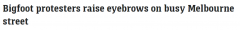 墨尔本CBD街头爆发游行，“青蛙人”举牌领头引人注目！获网友称赞（视频/组图）