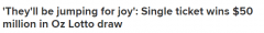 速自查！Oz Lotto开出$5000万大奖，中奖号码已公布，快看看是你吗（图）
