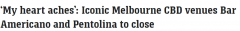 又倒两家！墨尔本CBD两家知名餐饮店宣布关门，老板：感到痛心（组图）