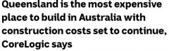 全澳建筑成本季度涨幅破纪录，昆州以5.8%居首！专家警告：还会继续涨...（组图）