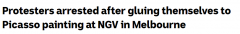 墨尔本突然NGV闯入抗议者，对毕加索名画做出如此举动！警方逮捕3人（组图）