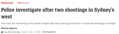 悉尼连发两起枪击案，两男送医治疗！警方：“令人不安”（组图）