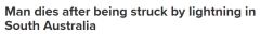 悲剧！澳男露营遭雷击当场死亡，身旁兄弟逃过一劫（组图）