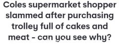 Coles顾客“仅花$100购买一车便宜货”引争议：该给别人留点？还是想买就买？（组图）