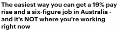 多数澳人实际工资正在下降，研究发现：辞职另找更有机会加薪19%（组图）