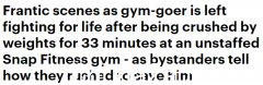澳洲男子健身房被重物压30多分钟，头胸重伤！时局危急（合影）