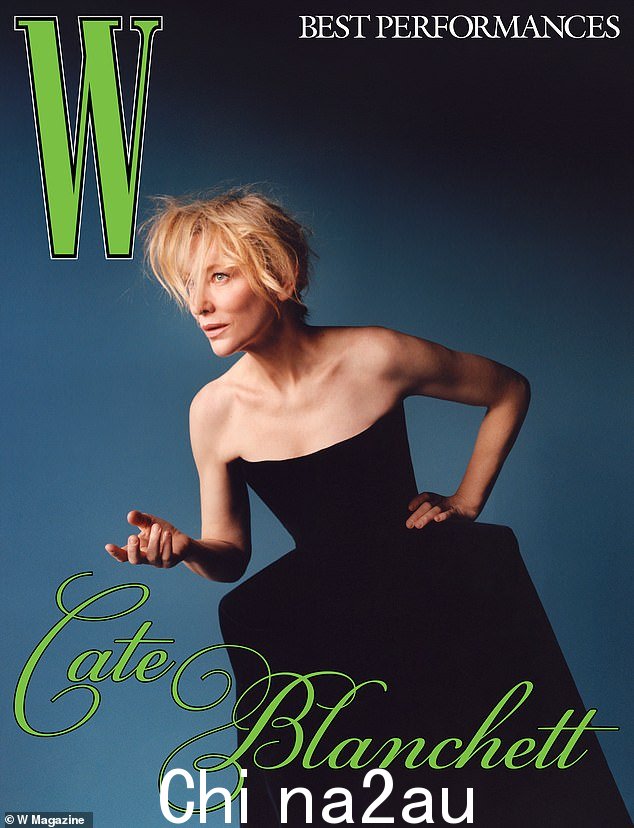 屏幕和封面图标:53 岁的凯特·布兰切特 (Cate Blanchett) 作为《W 杂志》最佳表演特辑之一,在封面上看起来美极了
