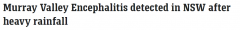 致命脑炎病毒重现新南威尔士州，上一次还是12年前！严重者可导致死亡或终生并发症（组图）