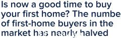 堪培拉楼市首次购房者数量几乎减半！现在是买房的好时机吗？ （图片）
