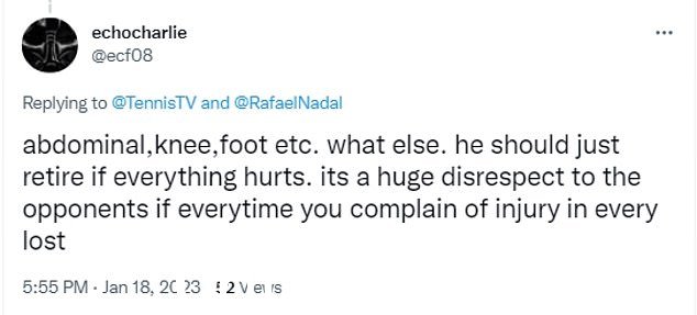 '腹部、膝盖、脚等等。还有什么。如果一切都很痛,他就应该退休。这是一种巨大的不尊重对对手来说,如果每次你在每次输球时都抱怨受伤,”一位粉丝写道(如图)