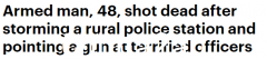 新州男子在派出所用枪指着警察，被当场击毙！ （合影）