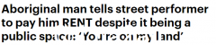 尴尬的！悉尼街头艺人被原住民要租，沟通不畅离开场地（视频/照片）