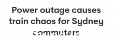 悉尼地铁突然停电，多条线路被迫暂停运营！通勤者被困车内（照片）