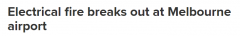 墨尔本机场发生火灾，现场浓烟滚滚！澳航飞机距离火场仅数米（如图）