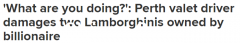 可怕！澳大利亚人在代客泊车时撞毁了 2 辆兰博基尼，视频在网上疯传（照片）