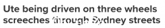 三轮车在悉尼街头飞驰，司机可能是在喝酒！当地人：车轮刮擦声震耳欲聋（组图）