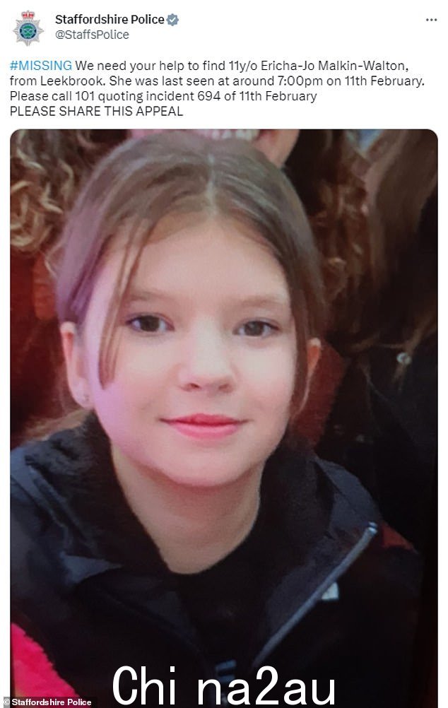 他们最初在 Twitter 上发起呼吁,写道:'我们需要你的帮助找到来自 Leekbrook 的 11y/o Ericha-Jo Malkin-Walton。她最后一次露面是在 2 月 11 日晚上 7 点左右'