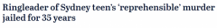悉尼华人少年杀人抛尸被判刑，主犯入狱35年！法官诉恐怖主义犯罪详情（图）