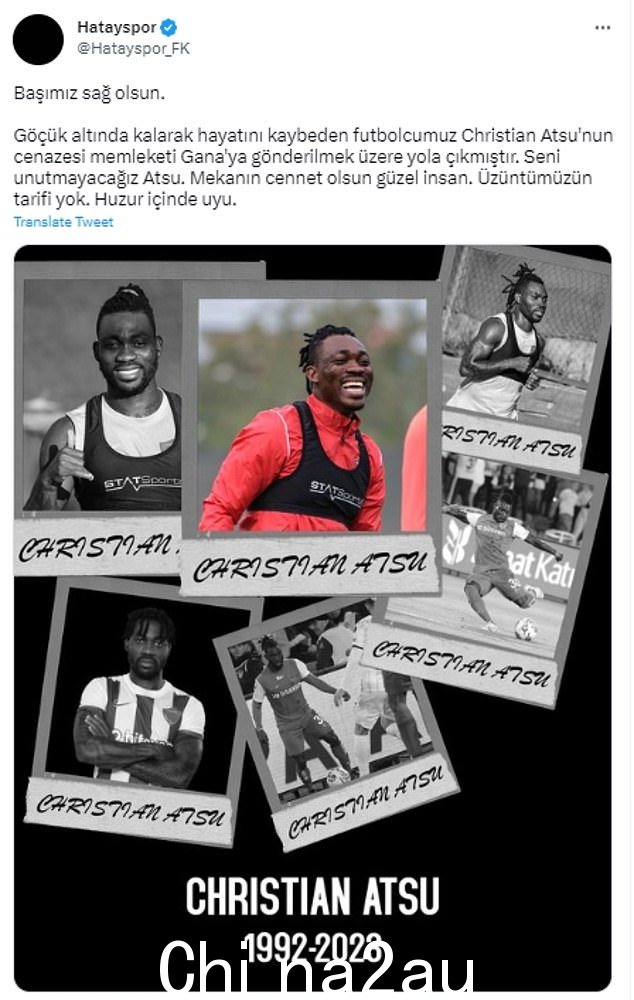 Atsu 的俱乐部 Hatayspor 表示无法用语言来形容他们在新闻发布后的悲伤