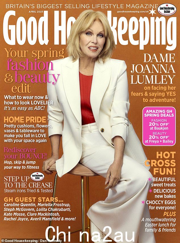 现在出去!阅读 2023 年 4 月号 Good Housekeeping 中对 Joanna Lumley 的完整采访,现已发售