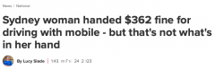 澳洲女子驾车“玩手机”被抓，被罚款362澳元。她不服求情：你这叫手机？ （合影）
