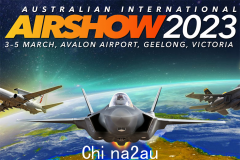 30年来最大！澳洲国际航展就在这个周末，航展、国际军机演习……错过两年（组图）
