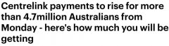 470万澳洲人受益！下周多项福利上调 养老金、托儿费、房租补贴等均上调（图）
