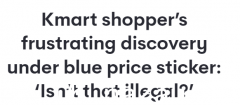 Kmart 的价格标签很棘手！澳洲女人撕下来，发现事情不简单……（组图）