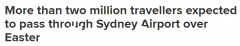 悉尼机场预计将迎来 240 万复活节旅客！机票虽贵 但国内外游仍强势回归（图）